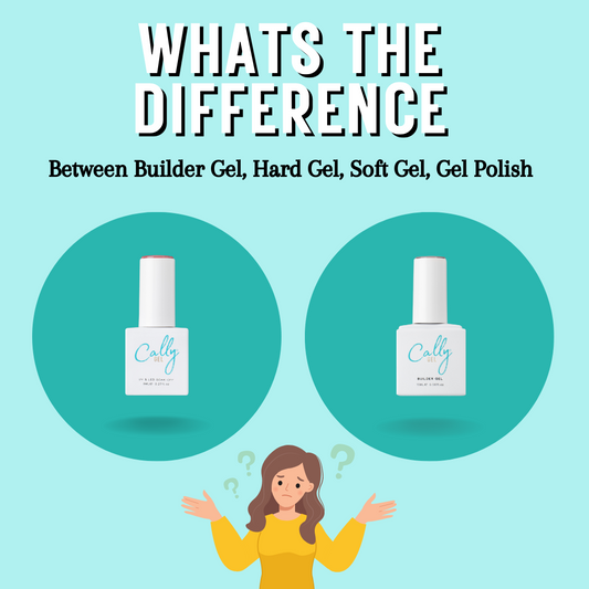 Hard Gel, Soft Gel, Gel Polish, Builder Gel – What’s the Difference?